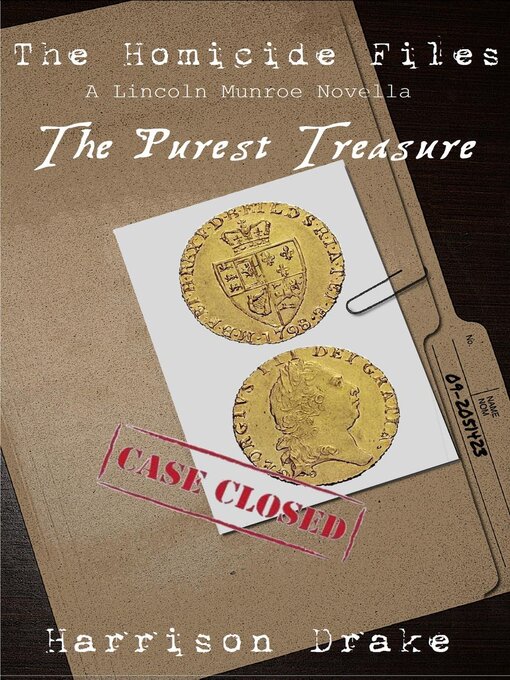 Title details for The Purest Treasure--The Homicide Files (A Lincoln Munroe Novella, #2) by Harrison Drake - Available